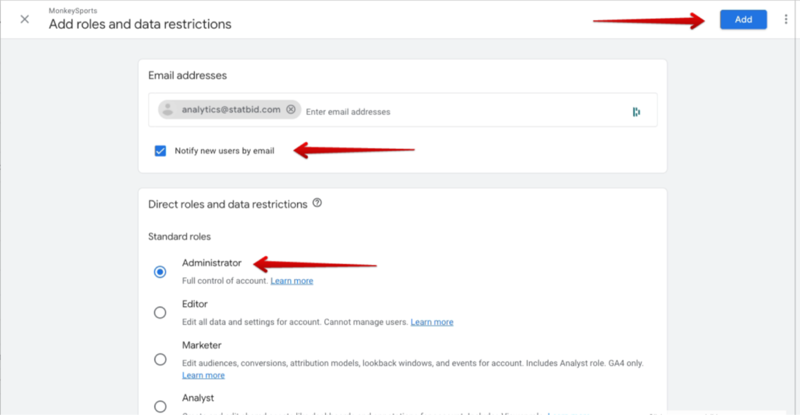 Google Analytics Add roles and data restrictions screen with analytics@statbid.com entered in the email addresses field, the Notify new users by email checkbox selected, the Administrator standard role chosen, and the Add button in the top right.